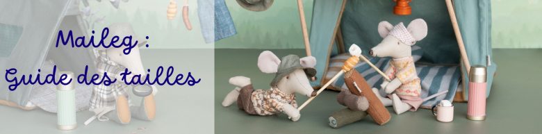 guide des tailles maileg