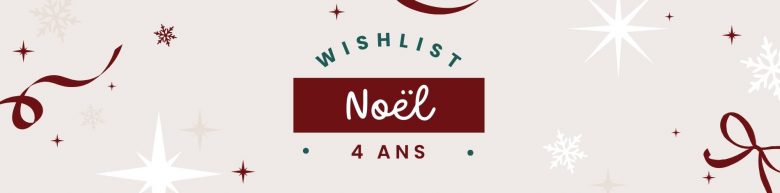 idées cadeaux noel 4 ans