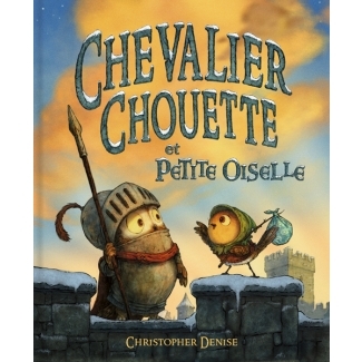 Livre Chevalier chouette et petite oiselle