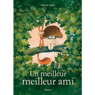 Livre Un meilleur meilleur ami de Olivier Tallec