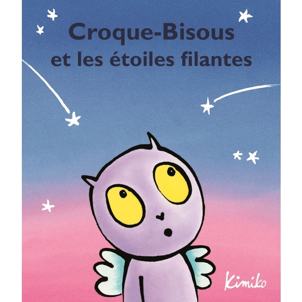 Livre Croque-bisous et les étoiles filantes