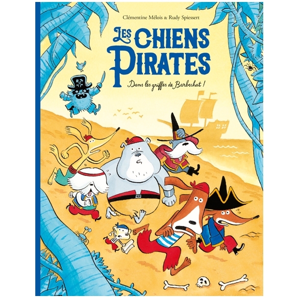 Livre Les chiens pirates - Dans les griffes de Barbechat !