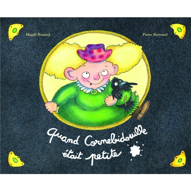 Livre Quand Cornebidouille était petite